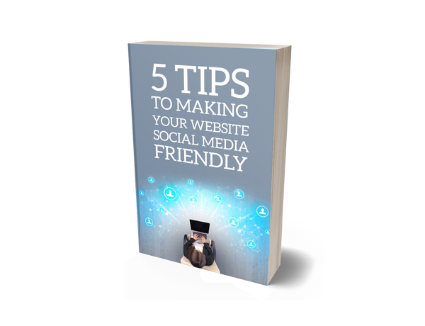 5 Tips To Making Your Website Social Media Friendly